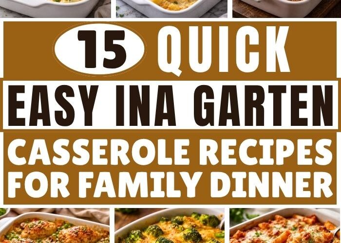 15 Easy Ina Garten Casserole Recipes for Family Dinner